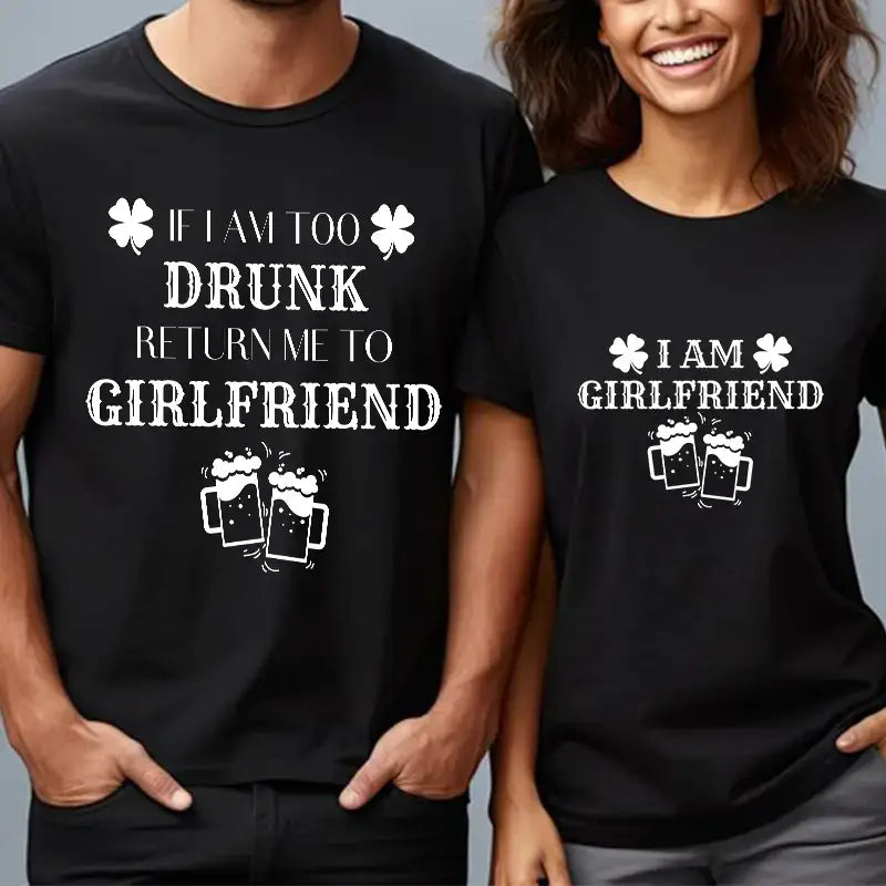 I am Too Drunk Return Me to My Girlfriend