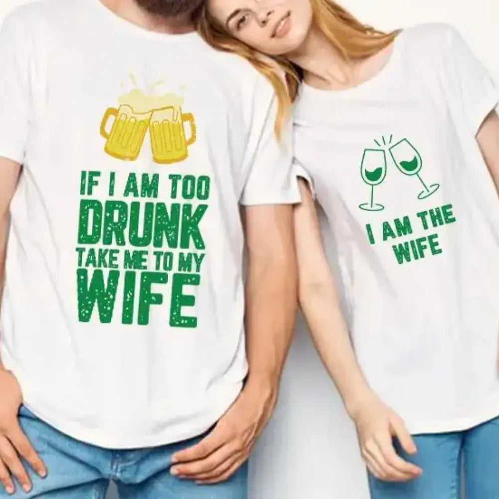 If I am too drunk Take Me To Wife – DTF Transfer Set